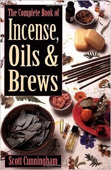 The Complete Book of Incense, Oils and Brews - Click Image to Close